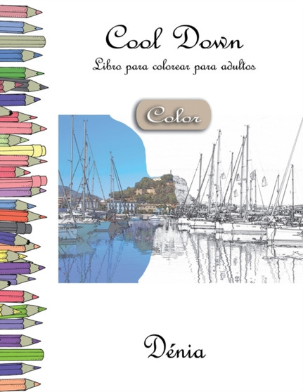 Cool Down [Color] - Libro para colorear para adultos : Denia by York P Herpers - Paperback