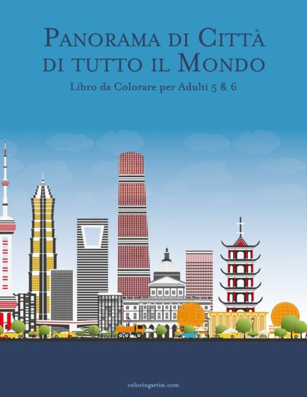 Panorama di Citta di tutto il Mondo Libro da Colorare per Adulti 5 & 6 : 56