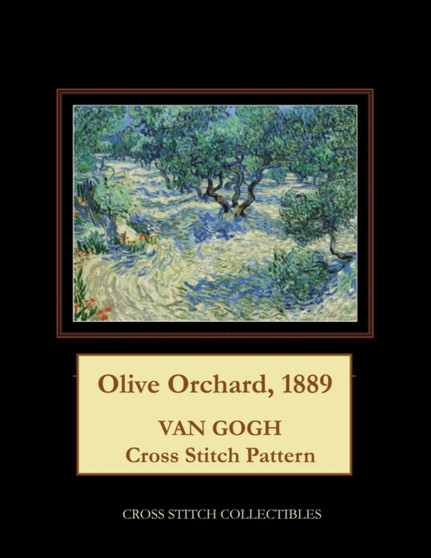 Olive Orchard, 1899 : Van Gogh Cross Stitch Pattern by Kathleen George - Paperback