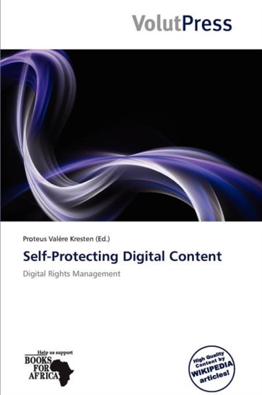 Self-Protecting Digital Content