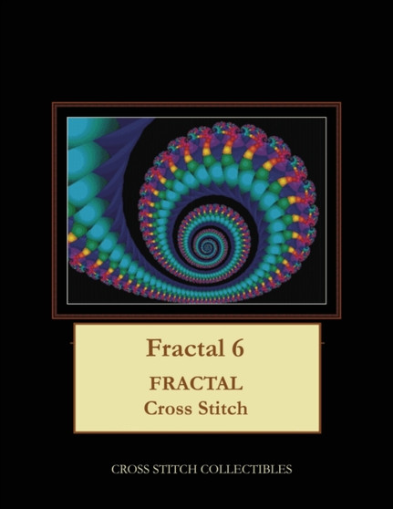 Fractal 6 : Fractal Cross Stitch Pattern by Kathleen George - Paperback
