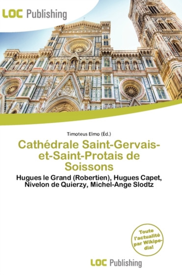 Cath Drale Saint-Gervais-Et-Saint-Protais de Soissons Cath Drale Saint-Gervais-Et-Saint-Protais de Soissons