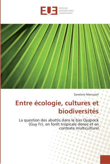 Entre ecologie, cultures et biodiversites