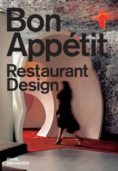 Bon Appetit : Restaurant Design