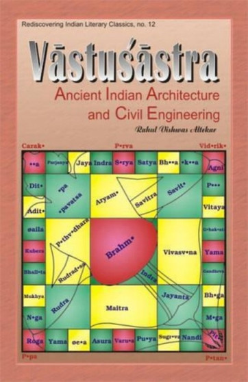 Vastusastra : Ancient Indian Architecture and Civil Engineering