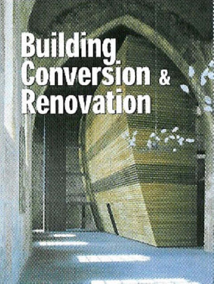 Building Conversion and Renovation