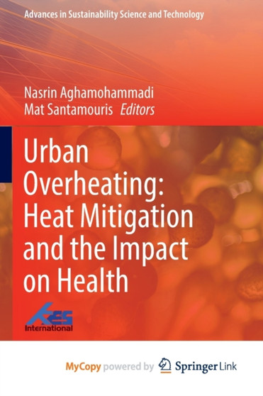 Urban Overheating : Heat Mitigation and the Impact on Health