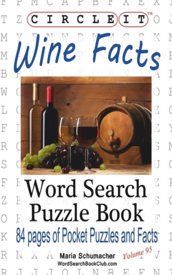 Circle It, Wine Facts, Word Search, Puzzle Book by Lowry Global Media LLC - Paperback