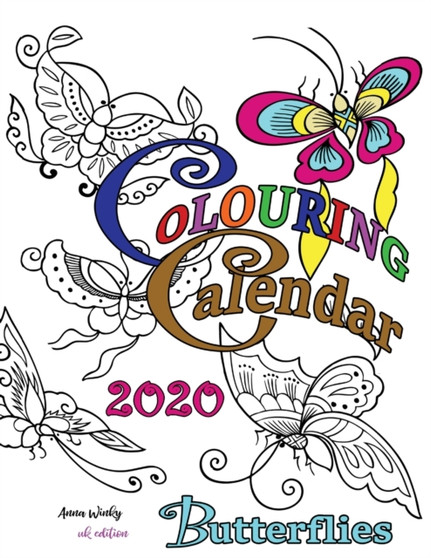 Colouring Calendar 2020 Butterflies (UK Edition) by Anna Winky - Paperback