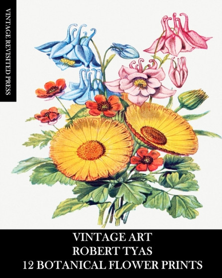 Vintage Art : Robert Tyas: 12 Botanical Prints: Flora Ephemera for Framing, Collage and Mixed Media