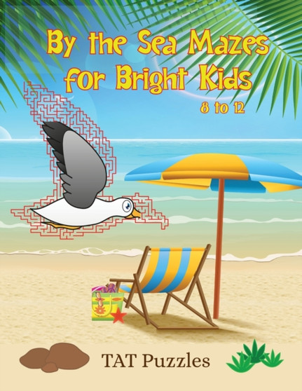By The Sea Mazes for Bright Kids : 5 by Tat Puzzles - Paperback