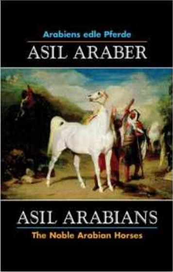 Asil Arabians : The Noble Arabian Horses VI