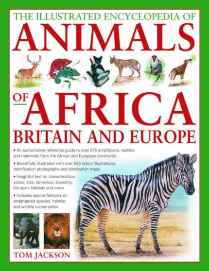 Illustrated Encyclopedia of Animals of Africa, Britain and Europe