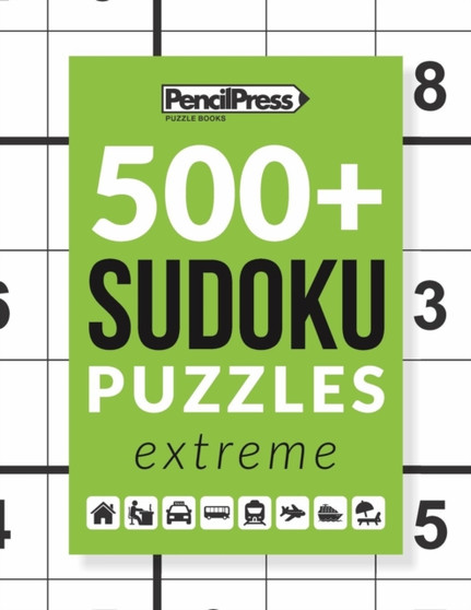 500+ Sudoku Puzzles Book Extreme : Sudoku Puzzle Book Extreme (with answers) by Sudoku Puzzle Books - Paperback