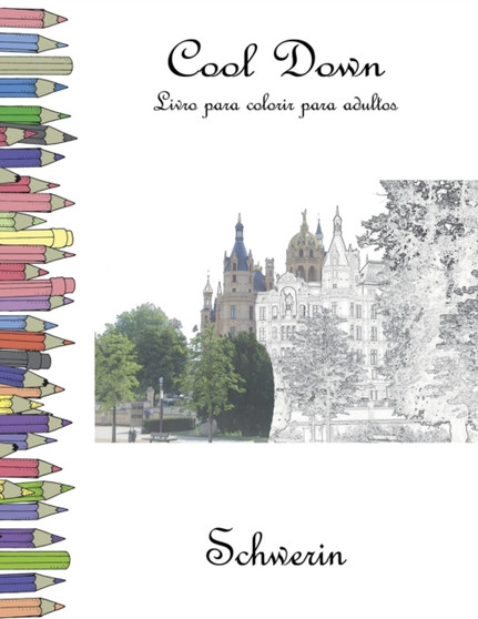 Cool Down - Livro para colorir para adultos : Schwerin by York P. Herpers - Paperback