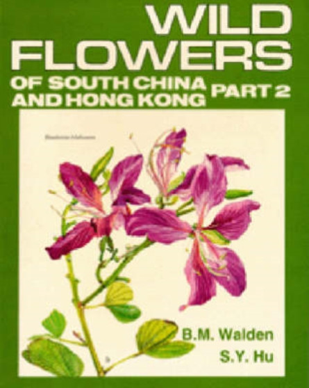 Wild Flowers of South China and Hong Kong