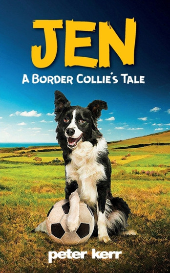 Jen : A Border Collie's Tale