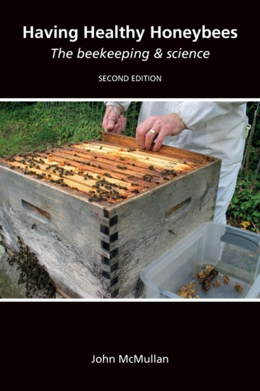 Having Healthy Honeybees : The beekeeping & science