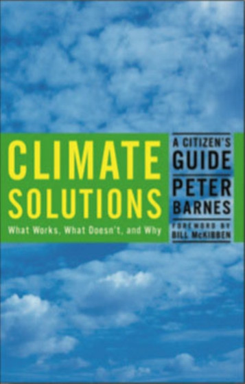 Climate Solutions : A Citizen's Guide