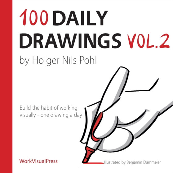 100 Daily Drawings Vol.2 by Holger Nils Pohl - Paperback
