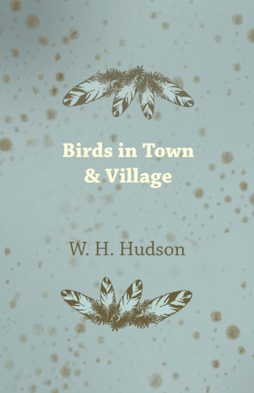 Birds In Town & Village