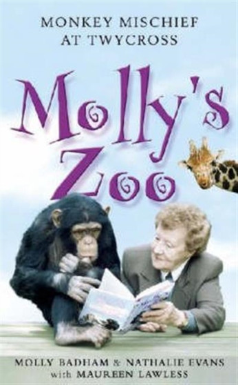 Molly's Zoo : Monkey Mischief At Twycross