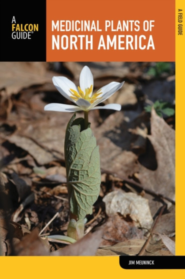 Medicinal Plants of North America : A Field Guide