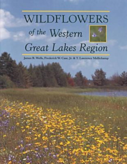 Wildflowers of the Western Great Lakes Region