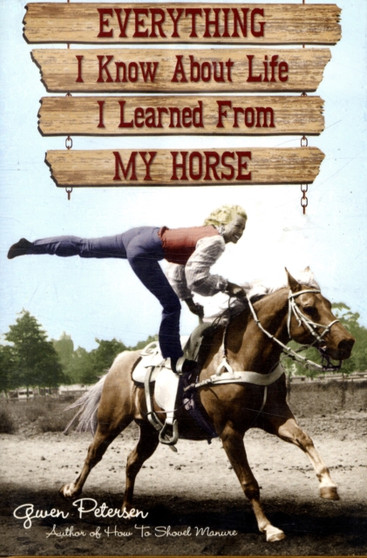 Everything I Know About Life I Learned from My Horse
