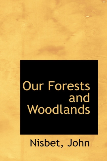 Our Forests and Woodlands