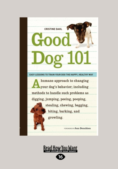 Good Dog 101: : Easy Lessons to Train Your Dog the Happy, Healthy Way
