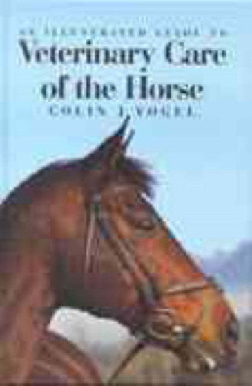An Illustrated Guide to Veterinary Care of the Horse
