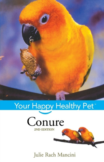 Conure : Your Happy Healthy Pet : 38