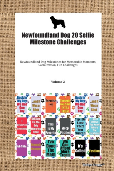 Newfoundland Dog 20 Selfie Milestone Challenges Newfoundland Dog Milestones for Memorable Moments, Socialization, Fun Challenges Volume 2