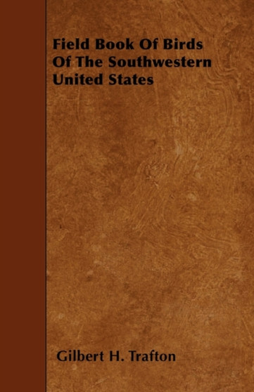 Field Book Of Birds Of The Southwestern United States
