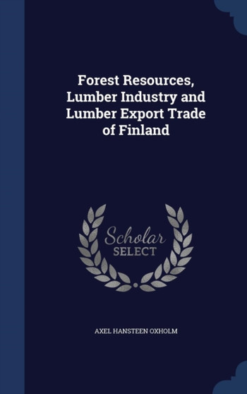 Forest Resources, Lumber Industry and Lumber Export Trade of Finland