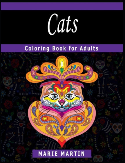 Cats Coloring Book for Adults : The Too Cute Cats Coloring Book, A Fun Coloring Gift Book for Party Lovers & Relaxation with Stress Relieving Cats Designs