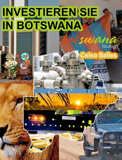 INVESTIEREN SIE IN BOTSWANA - Visit Botswana - Celso Salles : Investieren Sie in die Afrika-Sammlung