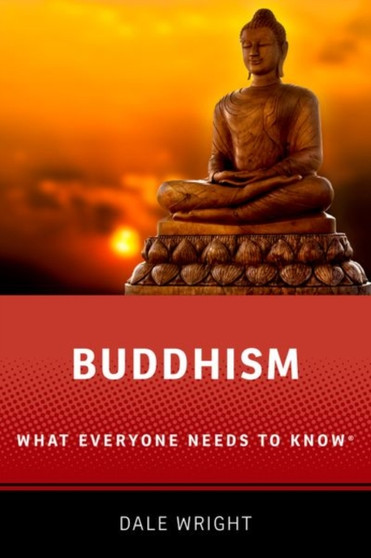 Buddhism : What Everyone Needs to Know??