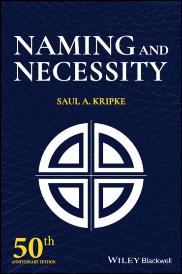 Naming and Necessity : 50th Anniversary Edition