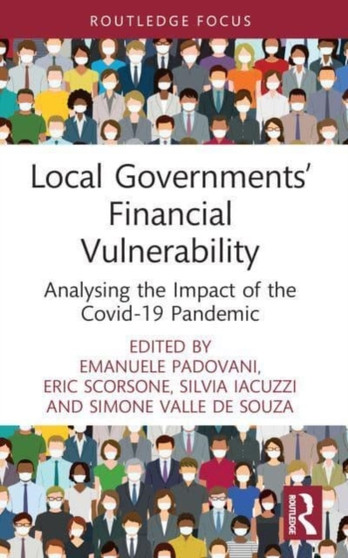 Local Governments' Financial Vulnerability : Analysing the Impact of the Covid-19 Pandemic