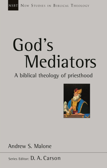 God's Mediators : A Biblical Theology of Priesthood