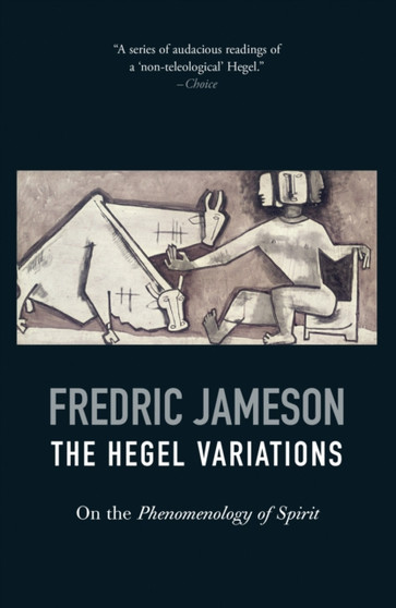 The Hegel Variations : On the Phenomenology of Spirit