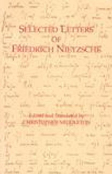 Selected Letters of Friedrich Nietzsche