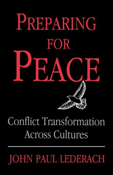 Preparing For Peace : Conflict Transformation Across Cultures