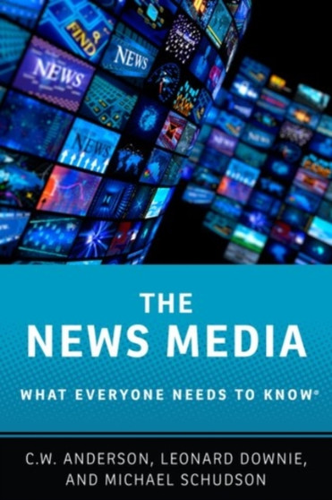 The News Media : What Everyone Needs to Know??