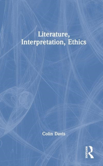 Literature, Interpretation and Ethics