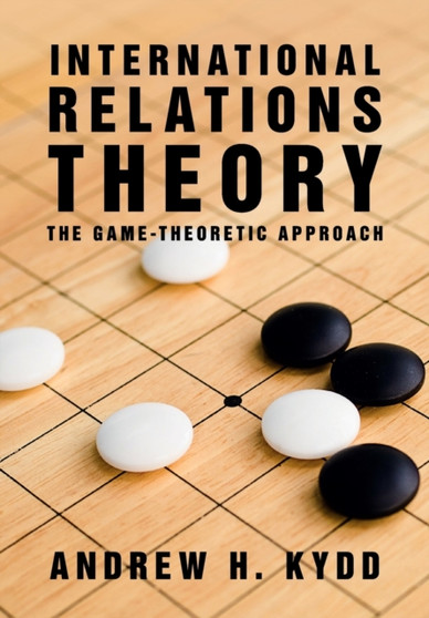 International Relations Theory : The Game-Theoretic Approach