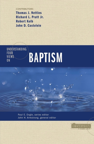 Understanding Four Views on Baptism