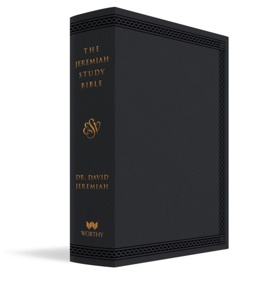 The Jeremiah Study Bible, ESV, Black LeatherLuxe (Indexed) : What It Says. What It Means. What It Means for You.